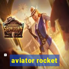 aviator rocket