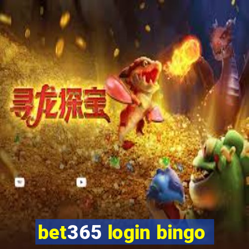 bet365 login bingo