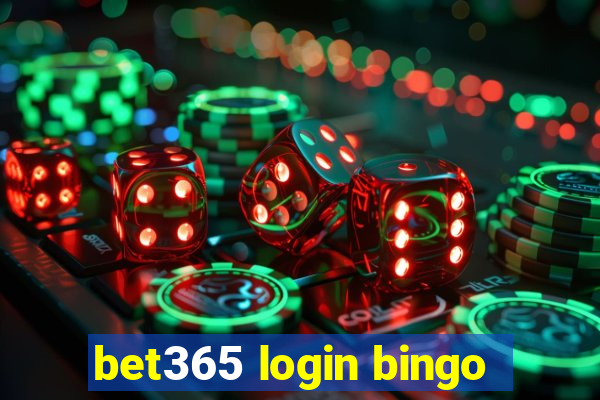 bet365 login bingo