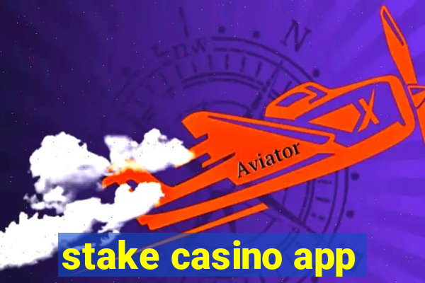 stake casino app