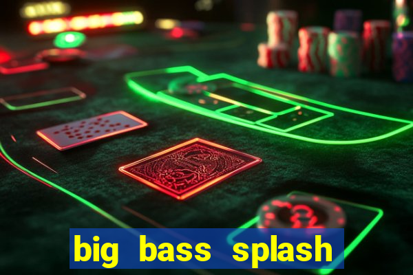 big bass splash slot recenzie