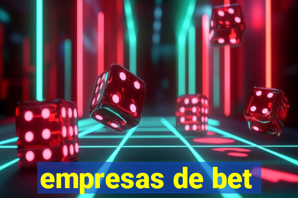 empresas de bet