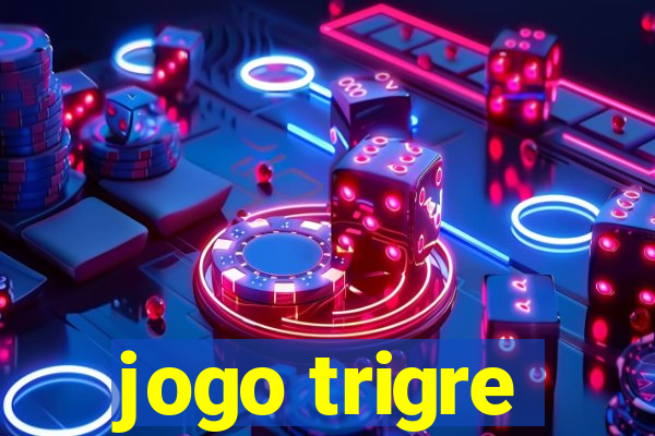 jogo trigre