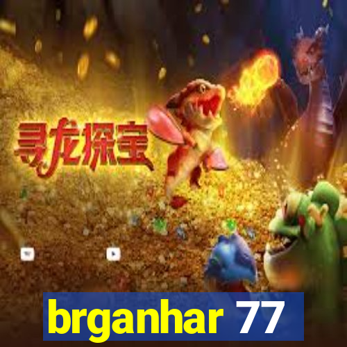 brganhar 77