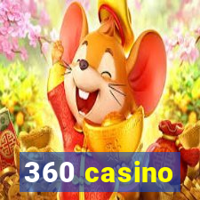 360 casino