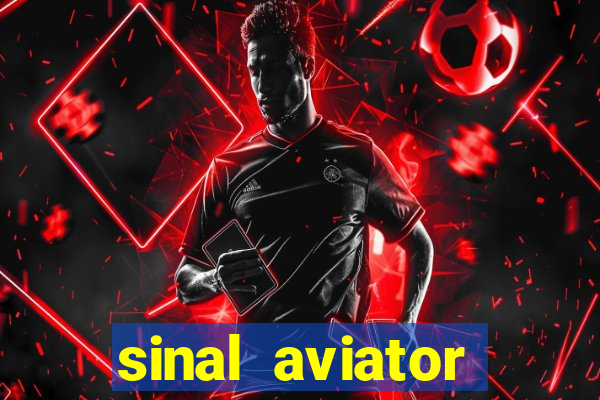 sinal aviator estrela bet