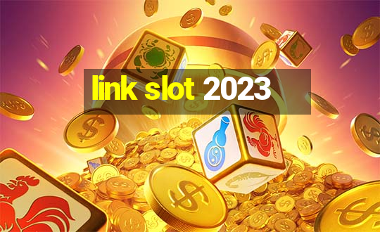 link slot 2023