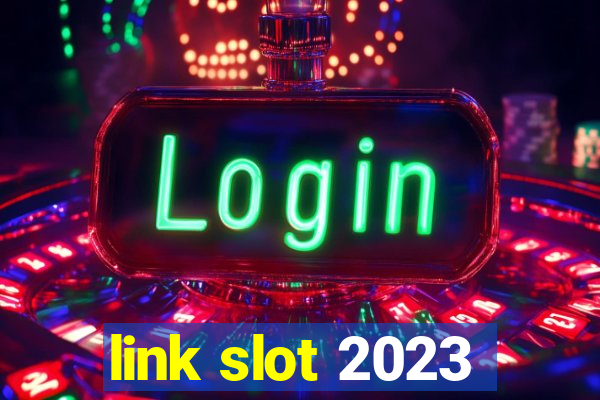 link slot 2023