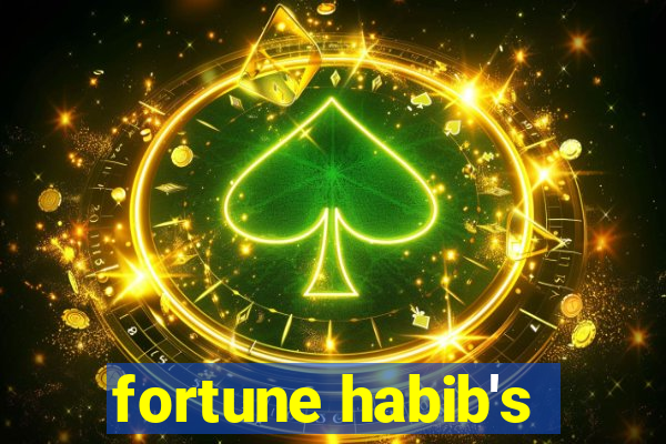 fortune habib's