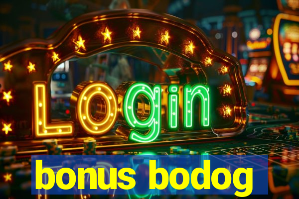 bonus bodog