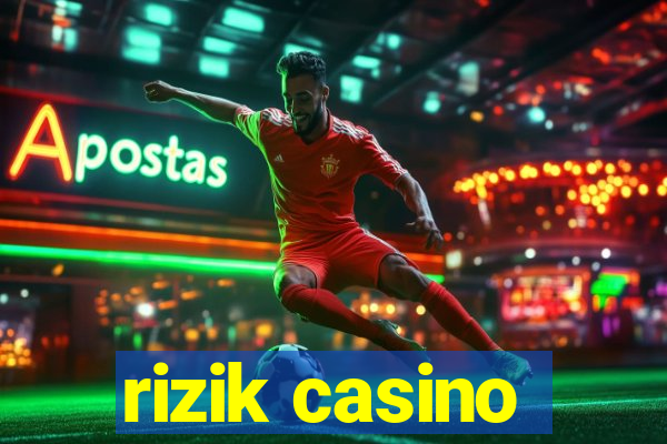 rizik casino