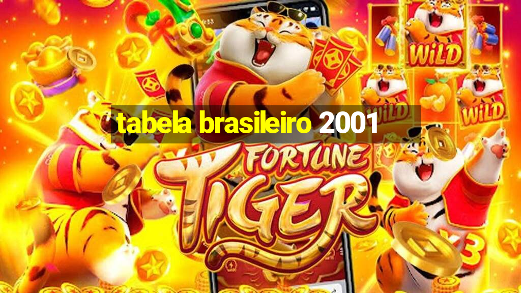 tabela brasileiro 2001