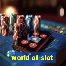 world of slot