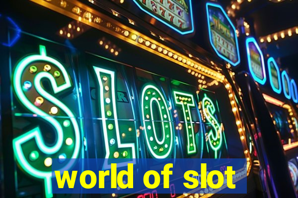 world of slot