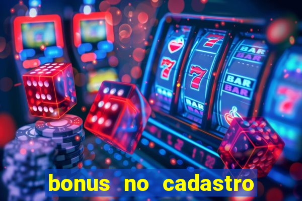 bonus no cadastro saque free