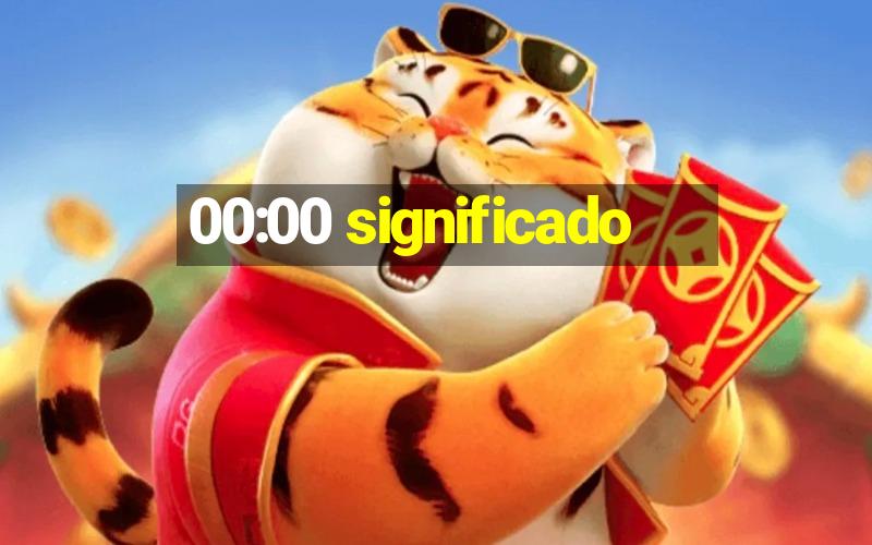 00:00 significado