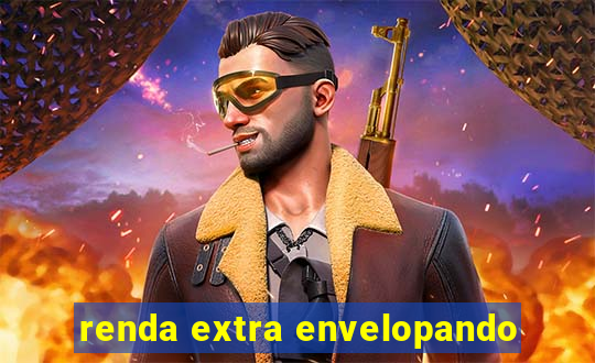 renda extra envelopando