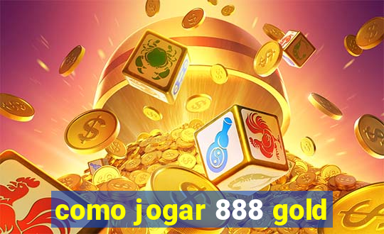 como jogar 888 gold