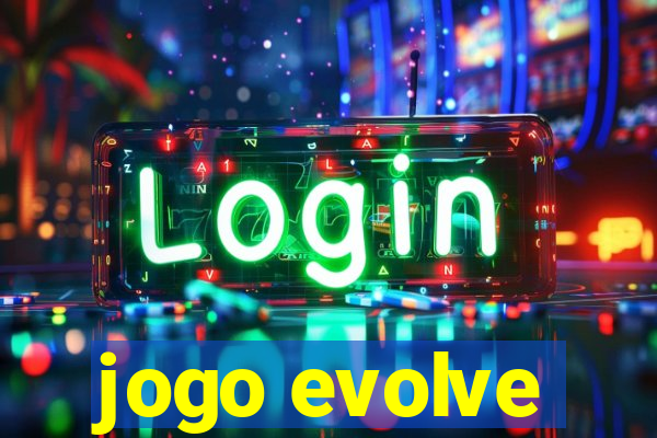 jogo evolve