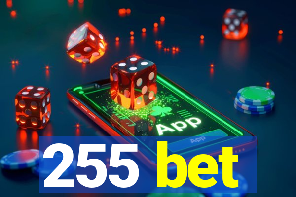 255 bet