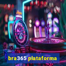 bra365 plataforma