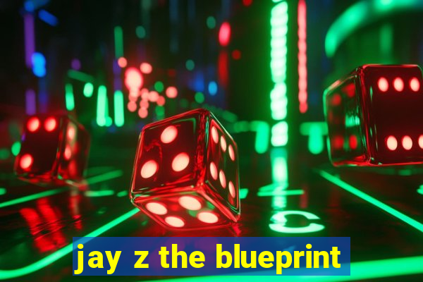 jay z the blueprint