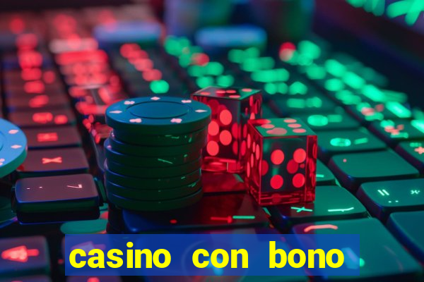 casino con bono sin deposito 2024