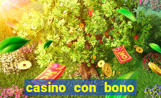 casino con bono sin deposito 2024