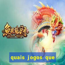 quais jogos que ganha dinheiro de verdade