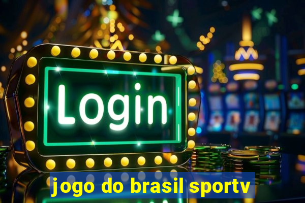 jogo do brasil sportv