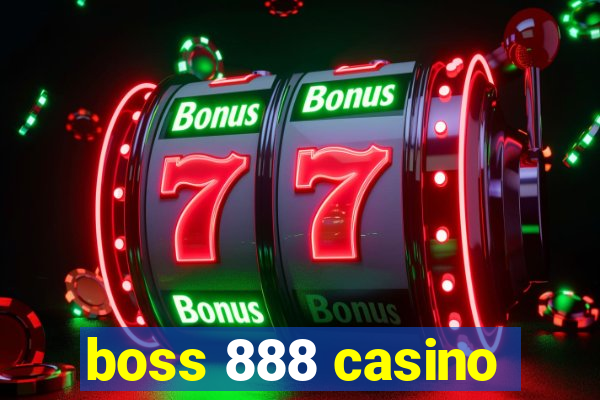 boss 888 casino