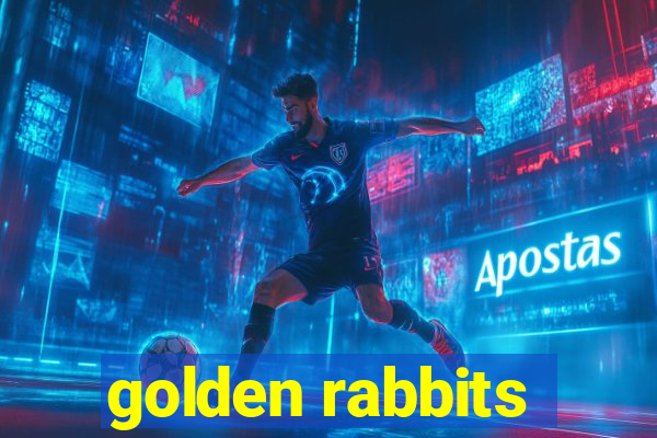 golden rabbits