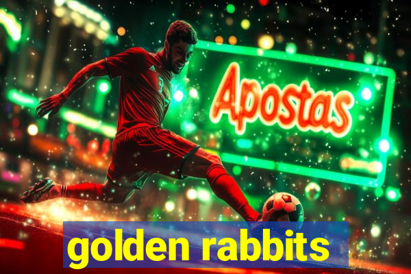 golden rabbits