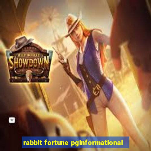 rabbit fortune pgInformational