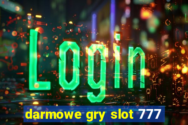 darmowe gry slot 777