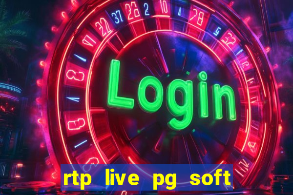 rtp live pg soft slot gac