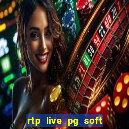 rtp live pg soft slot gac