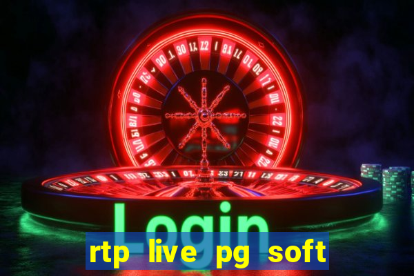 rtp live pg soft slot gac