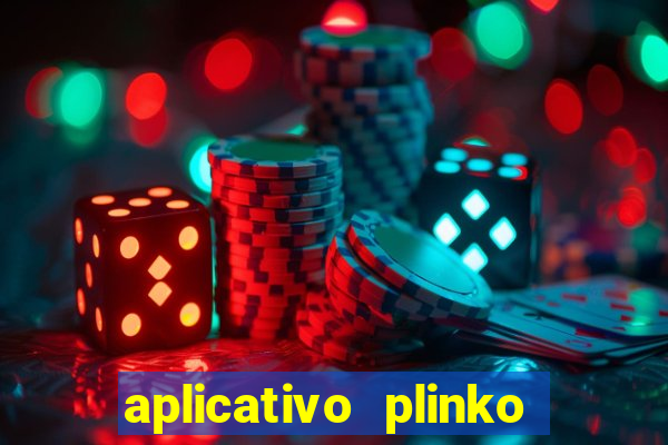 aplicativo plinko paga mesmo