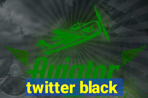 twitter black