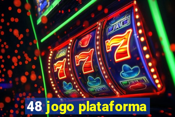 48 jogo plataforma