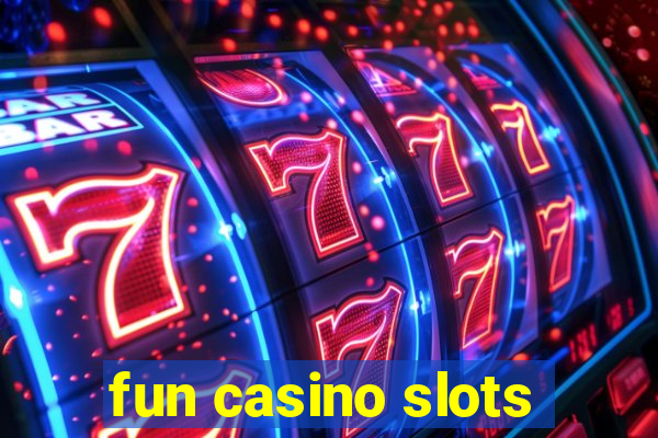 fun casino slots