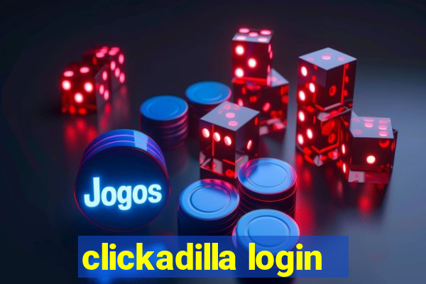 clickadilla login