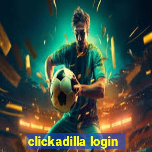 clickadilla login