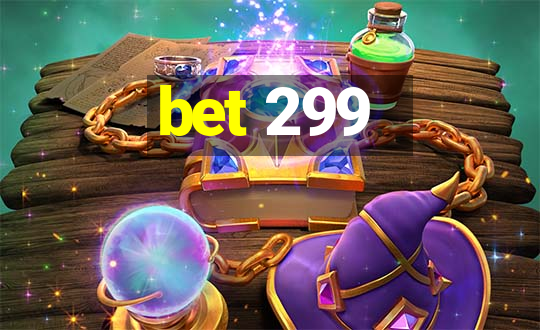 bet 299