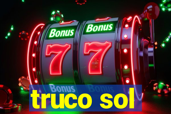 truco sol