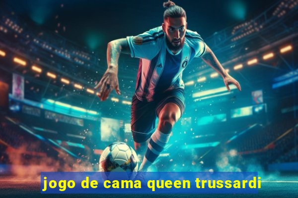 jogo de cama queen trussardi