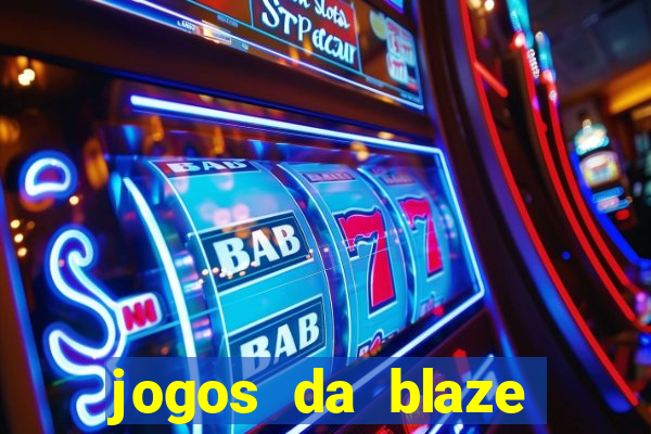 jogos da blaze para jogar com bonus