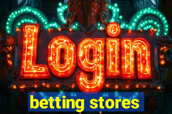 betting stores