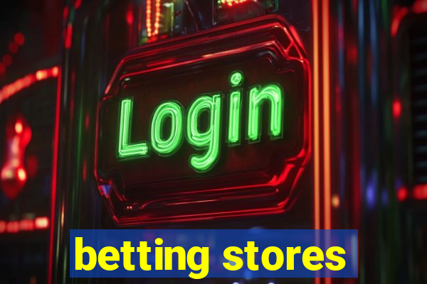 betting stores